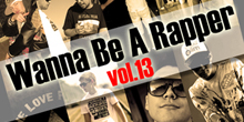 Wanna Be A Rapper Vol. 13